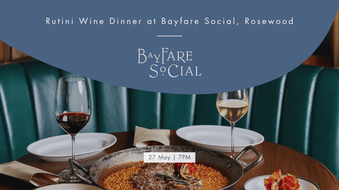 27 May: Rutini Wine Dinner at Bayfare Social, Rosewood